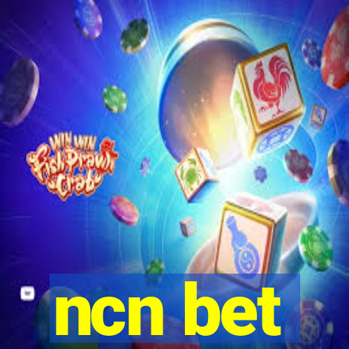 ncn bet